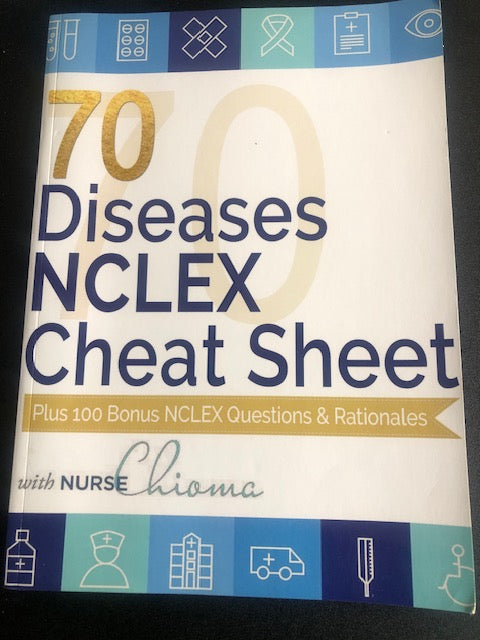 70 Diseases & Conditions NCLEX Cheat Sheet Book (100 Practice Questions)