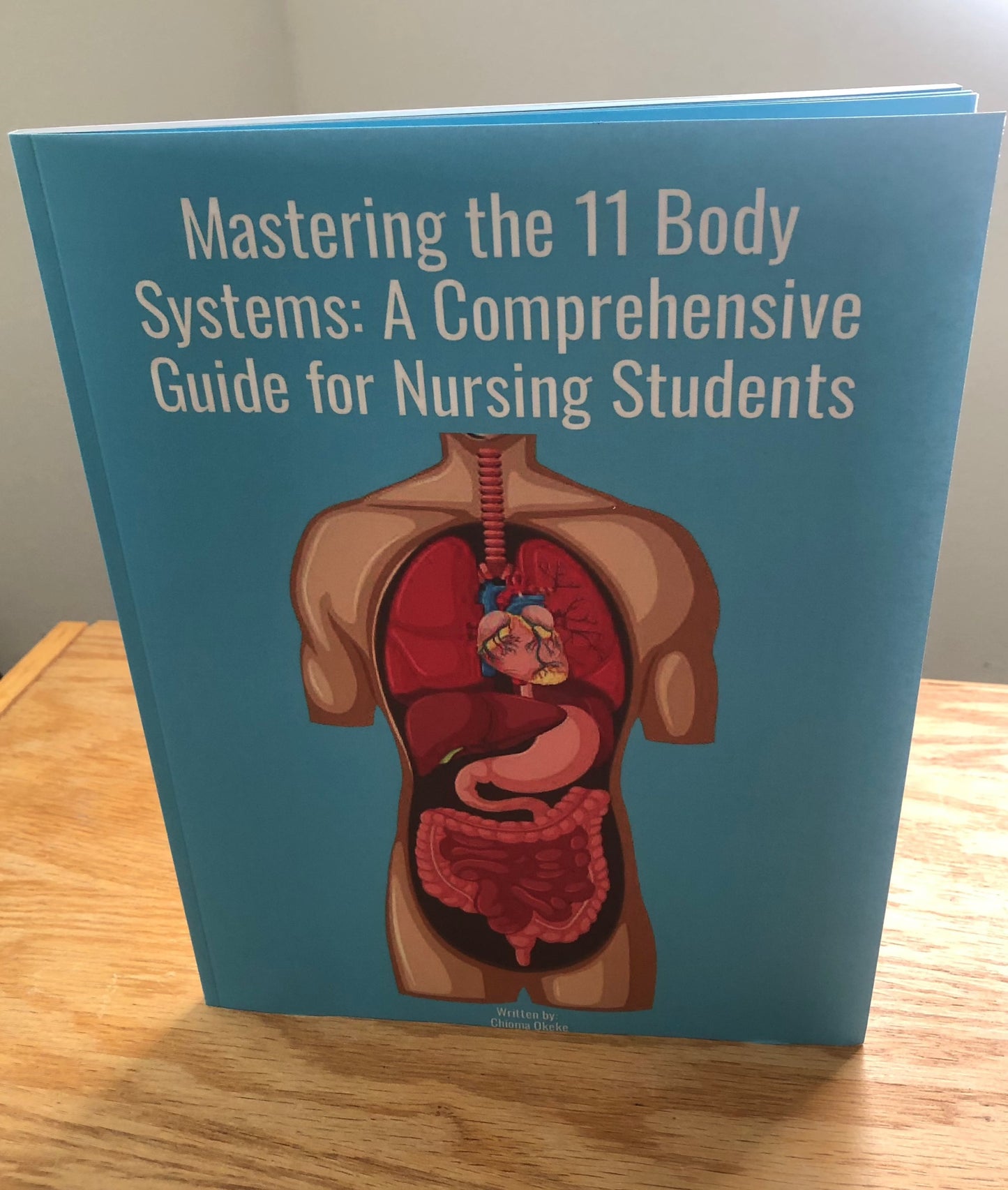 Mastering The 11 Body Systems Book (Anatomy & Physiology)