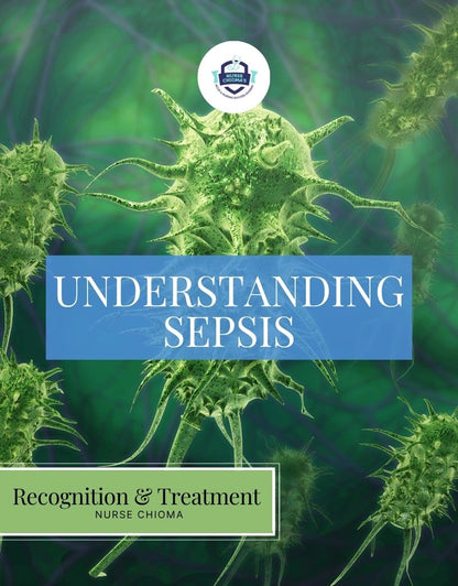 Understanding Sepsis: Recognition & Treatment