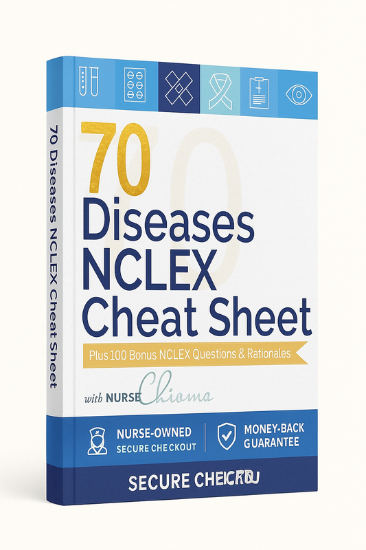70 Diseases & Conditions NCLEX® Cheat Sheet Book + 100 Bonus Practice Questions