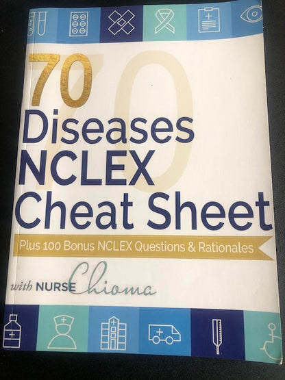 70 Diseases & Conditions NCLEX Cheat Sheet Book (100 Practice Questions)