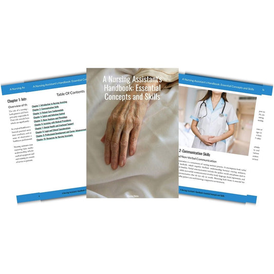 CNA Prep: A Nursing Assistant's Handbook: Essential Concepts and Skills