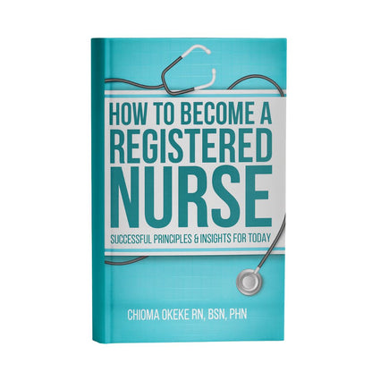 How To Become A Registered Nurse Physical Book