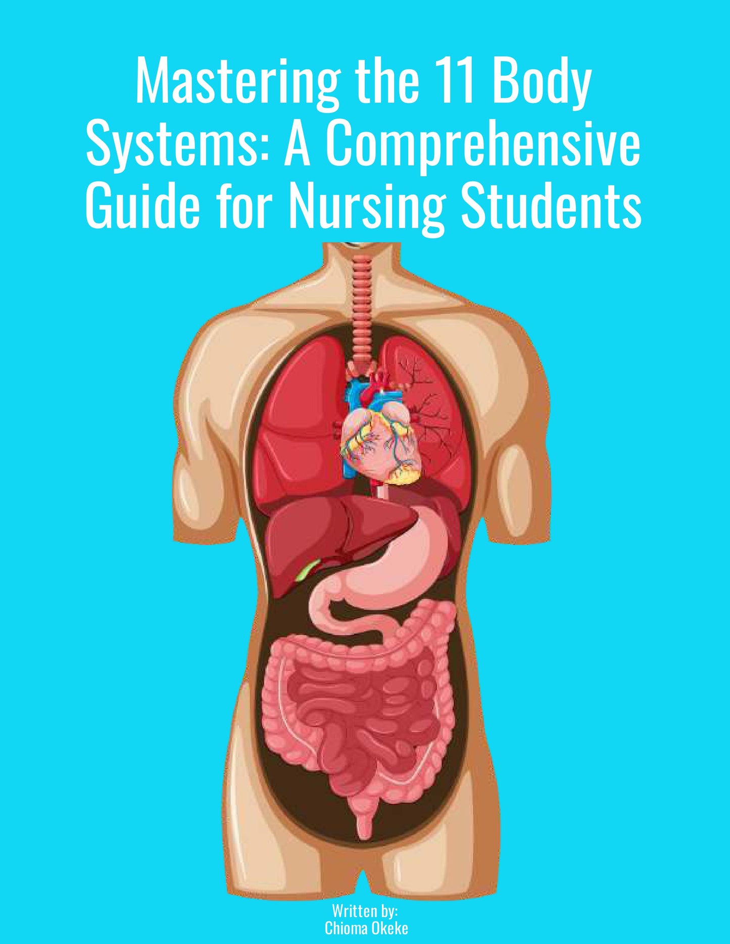 Mastering The 11 Body Systems Digital E-Book (Anatomy & Physiology)